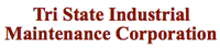 Tri State Industrial Maintenance, LLC Tri State Industrial Maintenance, LLC